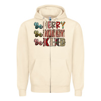 Sandshell be merry be jolly be kind Zipper Hoodie - SublimationCraftShop