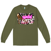 Army Green Spoiled wife Mother's Day Long Sleeve Tee - HowdyJamesFarm