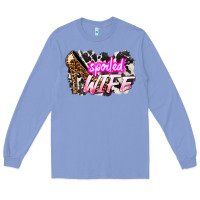 Colony Blue Spoiled wife Mother's Day Long Sleeve Tee - HowdyJamesFarm