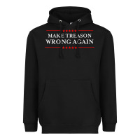 Make Treason Wrong Again Political Resist Lying Anti-trump Heavyweight Hoodie | Teevron