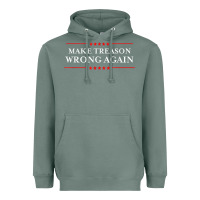 Sage Make Treason Wrong Again Political Resist Lying Anti-Trump Heavyweight Hoodie - minhPixels