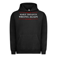Pigment Black Make Treason Wrong Again Political Resist Lying Anti-Trump Urban Hoodie - minhPixels