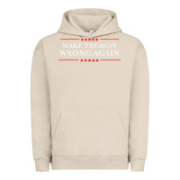 Pigment French Oak Make Treason Wrong Again Political Resist Lying Anti-Trump Urban Hoodie - minhPixels