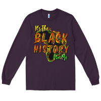 Plum It's the black history for me Long Sleeve Tee - HowdyJamesFarm