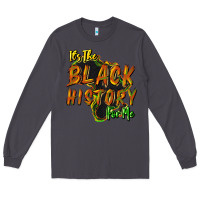 Smoke It's the black history for me Long Sleeve Tee - HowdyJamesFarm