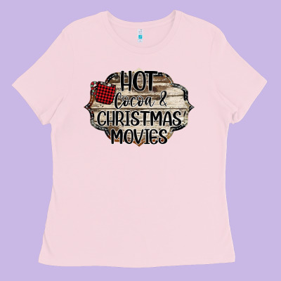 Hot Cocoa And Christmas Movies Ladies Tee Designed By Bettercallsaul