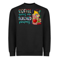 Black Coffee Gives Me Teacher Powers Heavyweight Sweatshirt - CowhideDigitalArt