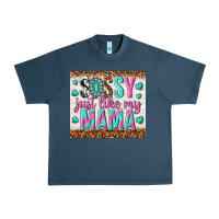 Midnight Navy sassy just like my mama Urban Heavy Tee - TumblerDesignByShophia