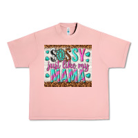 Salmon sassy just like my mama Urban Heavy Tee - TumblerDesignByShophia