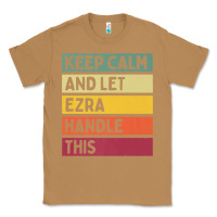 Toasted Coconut Keep Calm And Let Ezra Handle This Funny Retro Quote Classic Tee - minhPixels