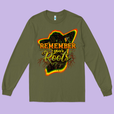 Remember Your Roots Long Sleeve Tee Designed By Howdyjamesfarm