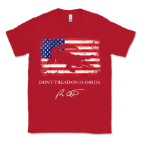 Red Don_t Tread On Florida Governor Ron DeSantis 2022 USA Flag Classic Tee - minhPixels