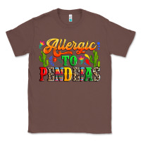 Chestnut Allergic to pendejas Classic Tee - RanaPortraitStore