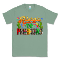 Sage Allergic to pendejas Classic Tee - RanaPortraitStore