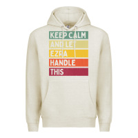 Oatmeal Heather Keep Calm And Let Ezra Handle This Funny Retro Quote Premium Hoodie - minhPixels