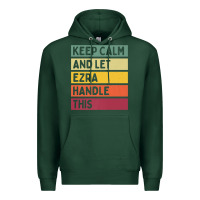 Sports Green Keep Calm And Let Ezra Handle This Funny Retro Quote Premium Hoodie - minhPixels