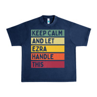 Navy Keep Calm And Let Ezra Handle This Funny Retro Quote Urban Heavy Tee - minhPixels
