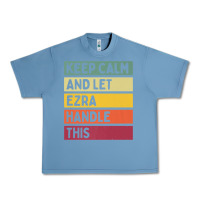 Pebble Blue Keep Calm And Let Ezra Handle This Funny Retro Quote Urban Heavy Tee - minhPixels