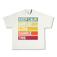 Pistachio Keep Calm And Let Ezra Handle This Funny Retro Quote Urban Heavy Tee - minhPixels