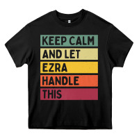 Black Keep Calm And Let Ezra Handle This Funny Retro Quote Heavy Core Tee - minhPixels