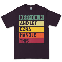 Plum Keep Calm And Let Ezra Handle This Funny Retro Quote Premium Tee - minhPixels