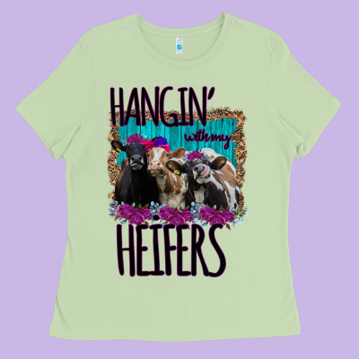 Hangin With My Heifers Ladies Tee Designed By Bettercallsaul