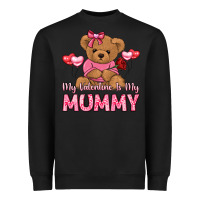 Black my valentine is my mummy Heavyweight Sweatshirt - LillyAllenDesigns