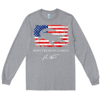 Heather Grey Don_t Tread On Florida Governor Ron DeSantis 2022 USA Flag Long Sleeve Tee - minhPixels