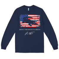 Navy Don_t Tread On Florida Governor Ron DeSantis 2022 USA Flag Long Sleeve Tee - minhPixels