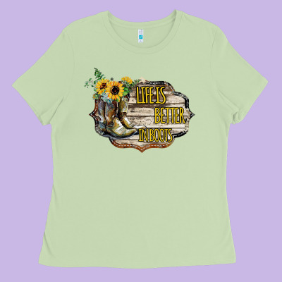 Life Is Better In Boots Ladies Tee Designed By Bettercallsaul