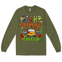Army Green Nacho average bus driver Mexico Long Sleeve Tee - HowdyJamesFarm