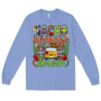 Colony Blue Nacho average bus driver Mexico Long Sleeve Tee - HowdyJamesFarm