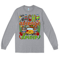 Heather Grey Nacho average bus driver Mexico Long Sleeve Tee - HowdyJamesFarm