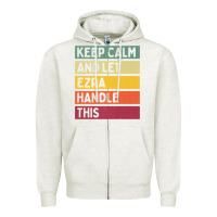 Oatmeal Heather Keep Calm And Let Ezra Handle This Funny Retro Quote Zipper Hoodie - minhPixels