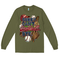 Army Green Sorry can't Baseball bye Long Sleeve Tee - HowdyJamesFarm