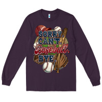 Plum Sorry can't Baseball bye Long Sleeve Tee - HowdyJamesFarm