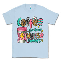 Dusty Blue coffee gives me nurse powers Classic Tee - Jasminsmagicworld