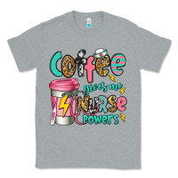 Heather Grey coffee gives me nurse powers Classic Tee - Jasminsmagicworld