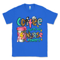 True Royal coffee gives me nurse powers Classic Tee - Jasminsmagicworld