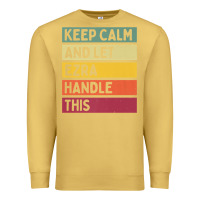 Antique Gold Keep Calm And Let Ezra Handle This Funny Retro Quote Premium Sweatshirt - minhPixels