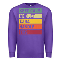 Purple Keep Calm And Let Ezra Handle This Funny Retro Quote Premium Sweatshirt - minhPixels