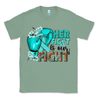 Sage Her fight is our fight Ovarian Cancer teal ribbon Classic Tee - NancyCooperArtShop