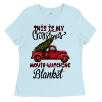 Baby Blue This is My Christmas Movie Watching Blanket Ladies Tee - Bettercallsaul
