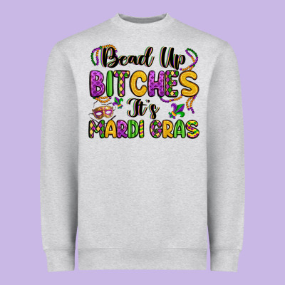 Bead Up Bitches It S Mardi Gras Heavyweight Sweatshirt Designed By Lillyallendesigns