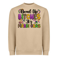 Mushroom bead up bitches it s mardi gras Heavyweight Sweatshirt - LillyAllenDesigns