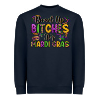 Navy bead up bitches it s mardi gras Heavyweight Sweatshirt - LillyAllenDesigns
