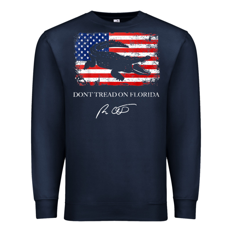 Don_t Tread On Florida Governor Ron Desantis 2022 Usa Flag Premium Sweatshirt by minhPixels | Teevron
