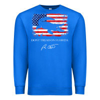 True Royal Don_t Tread On Florida Governor Ron DeSantis 2022 USA Flag Premium Sweatshirt - minhPixels