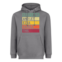Keep Calm And Let Ezra Handle This Funny Retro Quote Heavyweight Hoodie | Teevron