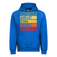 Cobalt Keep Calm And Let Ezra Handle This Funny Retro Quote Urban Hoodie - minhPixels